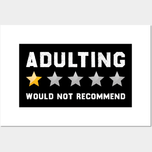 Adulting would not recommend Posters and Art